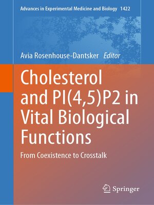 cover image of Cholesterol and PI(4,5)P2 in Vital Biological Functions